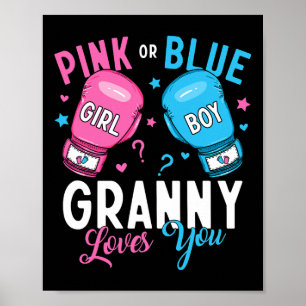 Pink Or Blue Granny Loves You Boxing Gender Reveal Poster