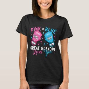 Pink Or Blue Great Grandpa Loves You Boxing Gender T-Shirt