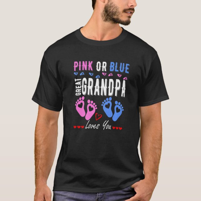 Pink Or Blue Great Grandpa Loves You Gender Reveal T-Shirt (Front)
