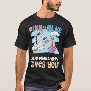 Pink or Blue Great Grandpappy Loves You Best Grand T-Shirt