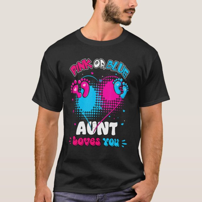 Pink Or Blue Heart Aunt Loves You Shower Gender Re T-Shirt (Front)