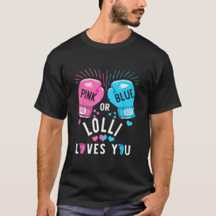 Pink Or Blue Lolli Loves You Boxing Gender Reveal T-Shirt