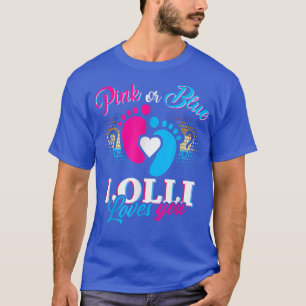 Pink Or Blue Lolli Loves You Tee Gender Reveal Bab