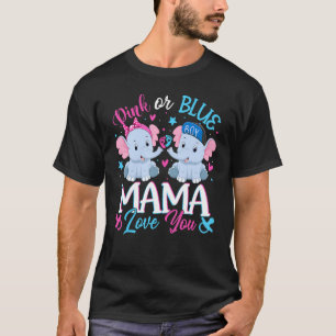 Pink Or Blue Mama Loves You Elephants Baby Gender  T-Shirt