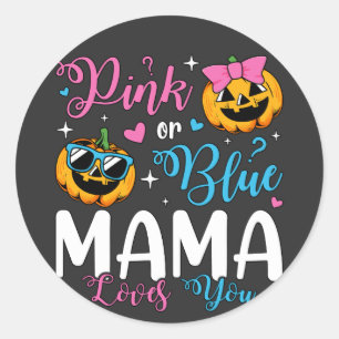 Pink Or Blue Mama Loves You Pumpkin Baby Classic Round Sticker