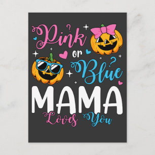 Pink Or Blue Mama Loves You Pumpkin Baby Postcard