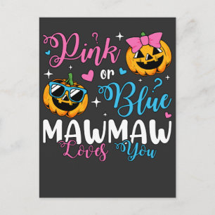 Pink Or Blue Mawmaw Loves You Pumpkin Baby Postcard
