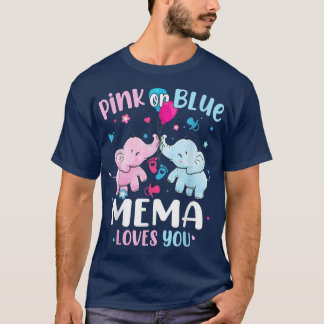 Pink or Blue Mema Loves You Gender Reveal Elephant T-Shirt
