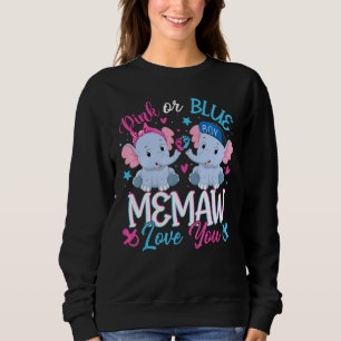 Pink Or Blue Memaw Loves You Elephants Baby Gender Sweatshirt