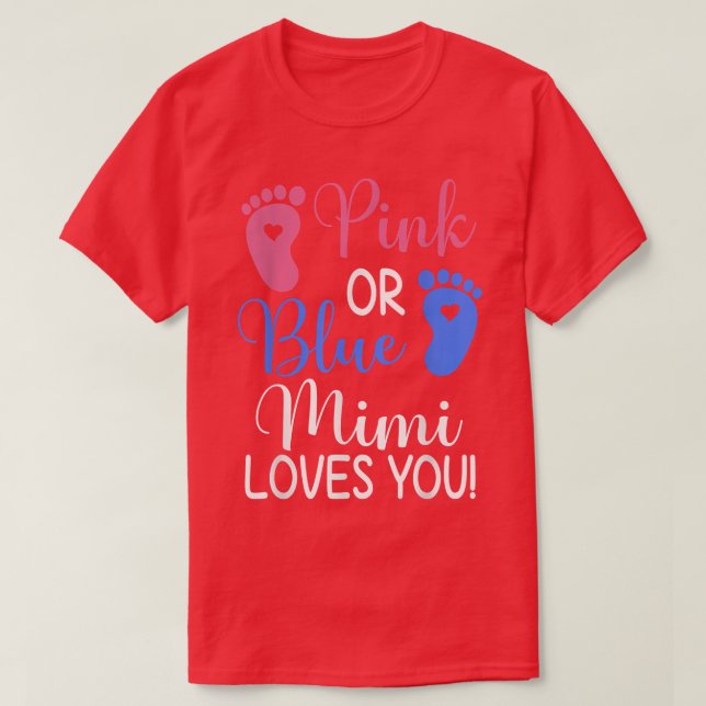 Pink or Blue Mimi Loves You Funny Gender Reveal Pa T-Shirt (Design Front)