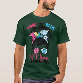 Pink or Blue Mimi Loves You Messy Bun Gender Revea T-Shirt