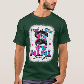 Pink Or Blue Mimi Loves You Messy Bun Women Gender T-Shirt
