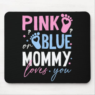 Pink or blue mommy loves gender reveal new mom mam mouse pad
