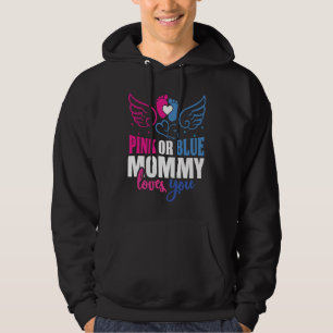 Pink or Blue Mommy Loves You Baby Gender Reveal Pa Hoodie