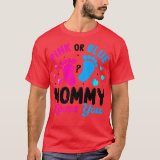 Pink Or Blue Mommy Loves You Tee Baby Gender Revea