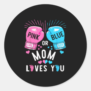 Pink Or Blue Mum Loves You Boxing Gender Reveal Pa Classic Round Sticker