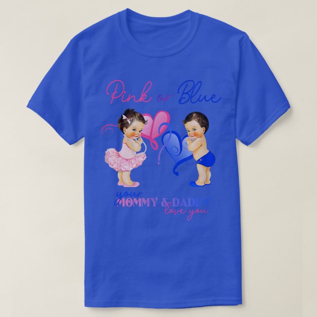 Pink or Blue Mummy & Daddy Love You Gender Reveal  T-Shirt (Design Front)