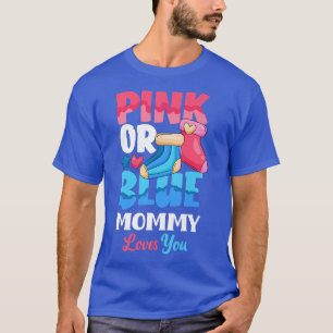 Pink Or Blue Mummy Loves You Baby Sock Gender Reve T-Shirt