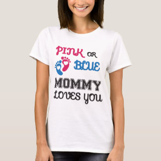Pink or Blue mummy Loves You, gender reveal T-Shirt