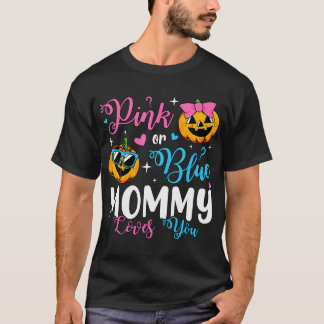 Pink Or Blue Mummy Loves You Pumpkin Gender Reveal T-Shirt