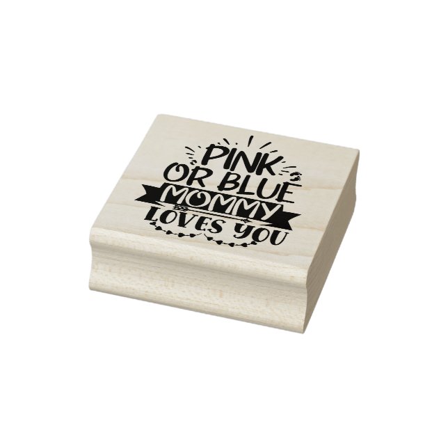 Pink or Blue Mummy Loves You Rubber Stamp (Stamp)