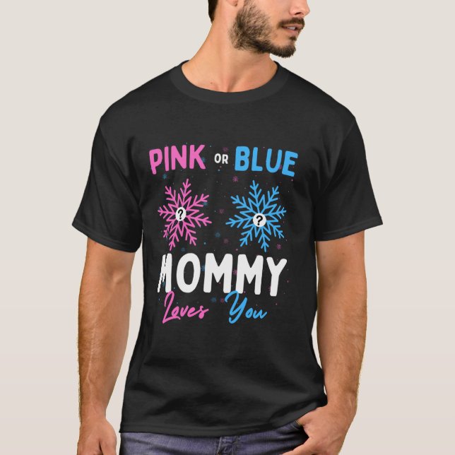 Pink or Blue Mummy Loves You Snowflake Baby Gender T-Shirt (Front)