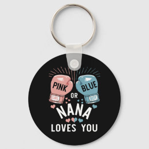 Pink Or Blue Nana Loves You Boxing Gender Reveal P Key Ring
