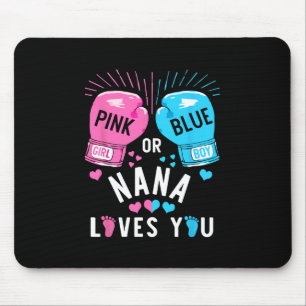 Pink Or Blue Nana Loves You Boxing Gender Reveal P Mouse Pad