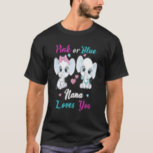 Pink Or Blue Nana Loves You Elephants Baby Gender T-Shirt
