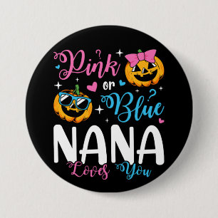 Pink Or Blue Nana Loves You Pumpkin Baby Round 7.5 Cm Round Badge