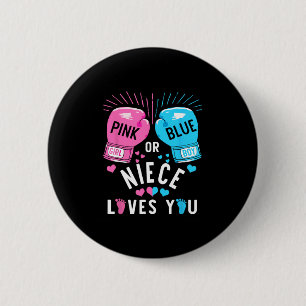 Pink Or Blue Niece Loves You Boxing Gender Reveal 6 Cm Round Badge