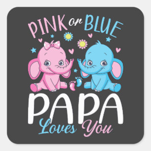 Pink Or Blue Papa Loves You Elephant Baby Square Sticker
