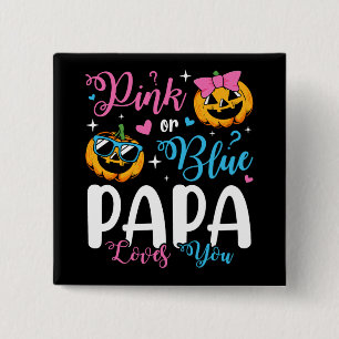 Pink Or Blue Papa Loves You Pumpkin Baby Square 15 Cm Square Badge