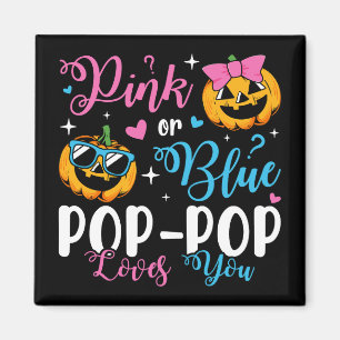 Pink Or Blue Pop-Pop Loves You Pumpkin Baby Square Magnet