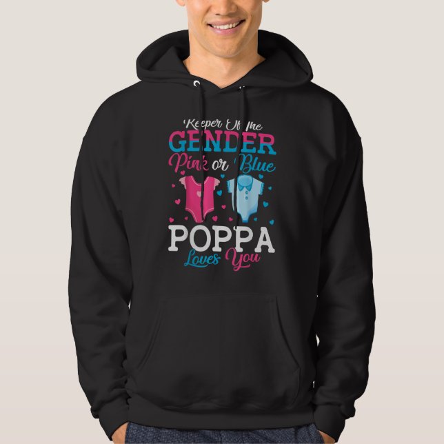 Pink Or Blue Poppa Keeper Of The Gender Poppa Love Hoodie (Front)