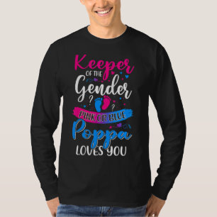 Pink Or Blue Poppa Loves You Keeper Gender Reveal T-Shirt