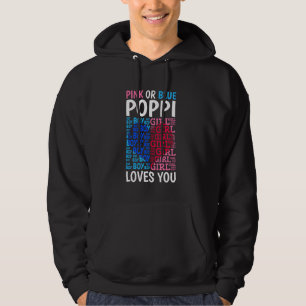 Pink Or Blue Poppi Loves You Gender Reveal Baby Sh Hoodie