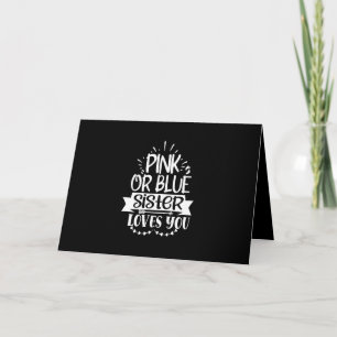 pink or blue sister loves you card