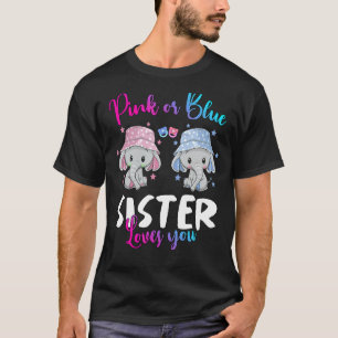 Pink Or Blue Sister Loves You Elephants Baby Gende T-Shirt
