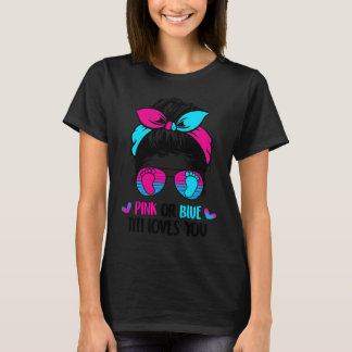 Pink Or Blue Titi Loves You Messy Bun Hair Gender  T-Shirt