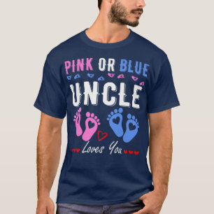 Pink Or Blue Uncle Loves You Gender Reveal  101 T-Shirt