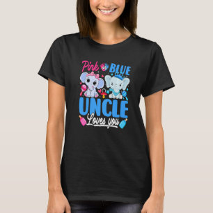 Pink Or Blue Uncle Loves You Gender Reveal Elephan T-Shirt
