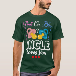 Pink Or Blue Uncle Loves You Gender Reveal  T-Shirt