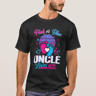 Pink Or Blue Uncle Loves You Mothers And Fathers N T-Shirt