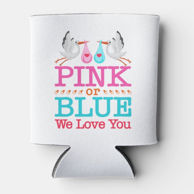 Pink or Blue We Love You Gender Reveal Stork Can Cooler (Front)