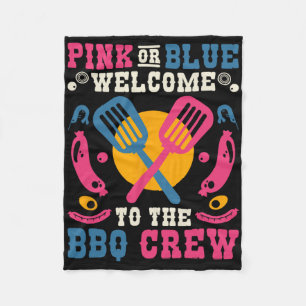 Pink Or Blue Welcome To The Bbq Crew  Fleece Blanket