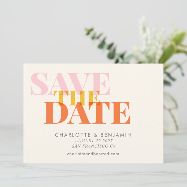 Pink Orange Bold Colourful Typography Wedding Save The Date (Standing Front)