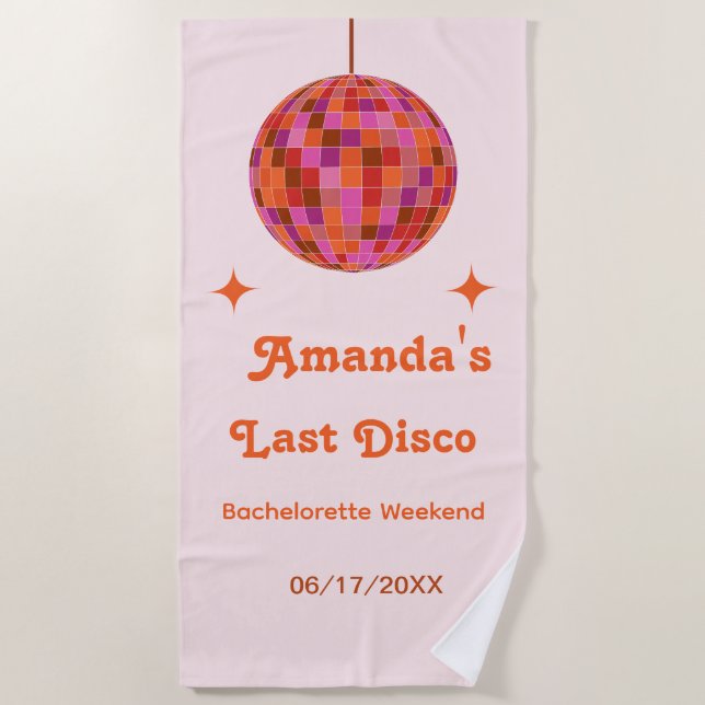 Pink Orange Groovy Last disco Bachelorette weekend Beach Towel (Front)