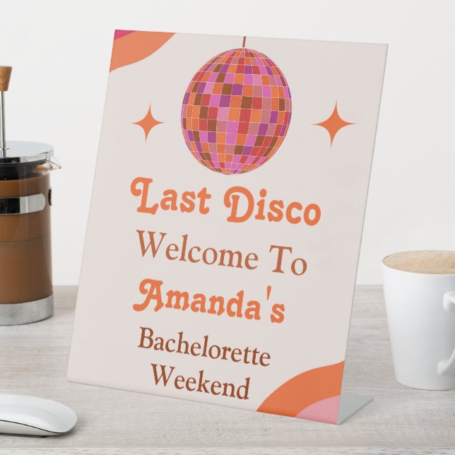 Pink Orange Groovy Last disco Bachelorette Welcome Pedestal Sign (In SItu)