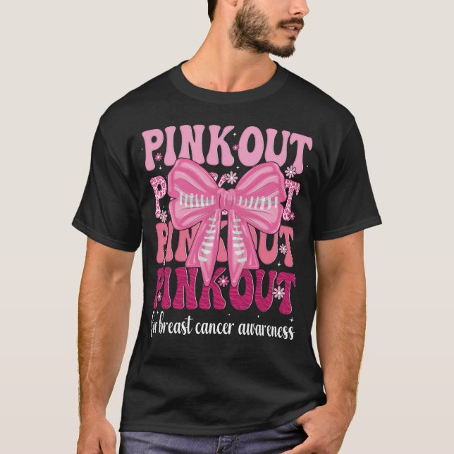 Pink Out for Breast Cancer Awareness Breast Cancer T-Shirt (Front)
